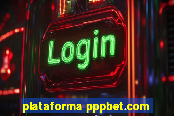 plataforma pppbet.com